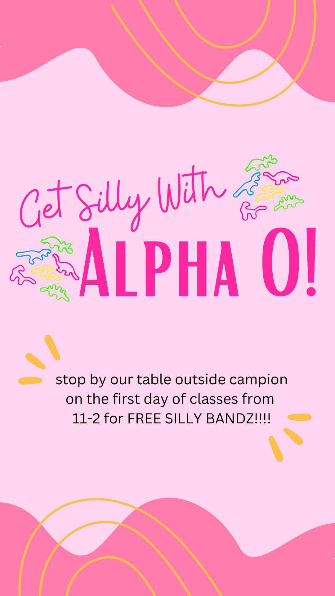 Pink background. Graphic is promoting a tabling event where sisters will be handing out silly bands.